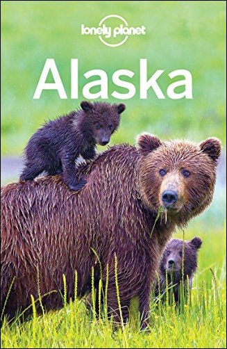 Lonely Planet Alaska, 12th Edition