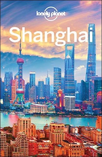 Lonely Planet Shanghai, 8th Edition