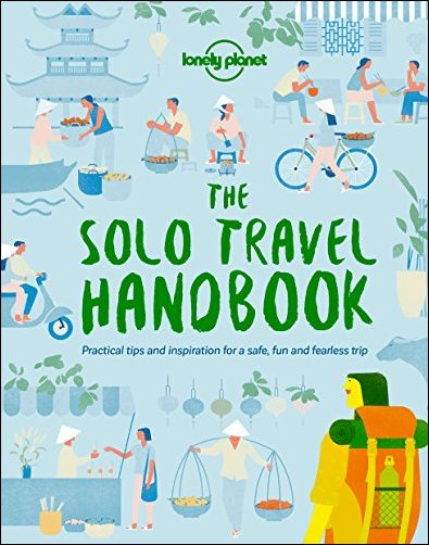 The Solo Travel Handbook (Lonely Planet)