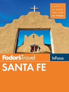 Fodor's In Focus Santa Fe: with Taos and Albuquerque (Travel Guide)