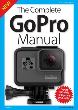 BDMs Series The Complete GoPro Manual, Volume 25 - 2018