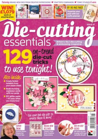 Die-cutting Essentials – Issue 47 – February 2019