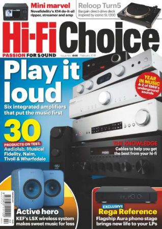 Hi-Fi Choice – Issue 446 – February 2019