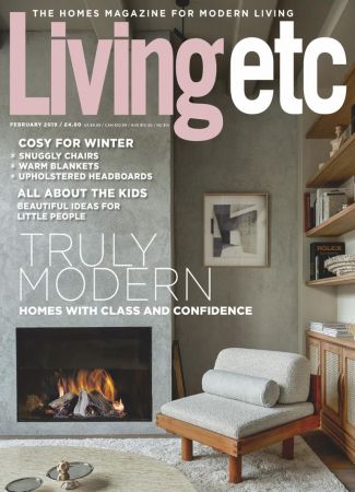 Living Etc UK – February 2019
