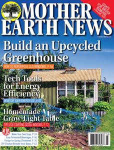 Mother Earth News – February/March 2019