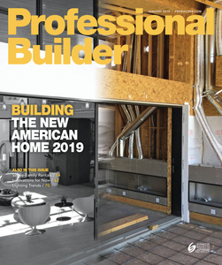 Professional Builder - January 2019