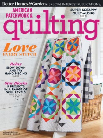 American Patchwork & Quilting – Issue 157 April 2019