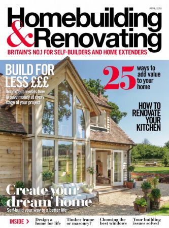 Homebuilding & Renovating – April 2019