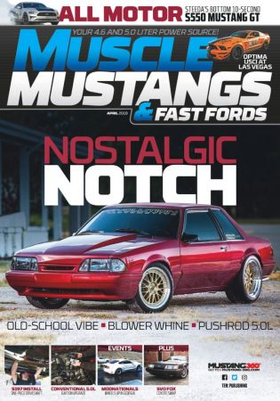 Muscle Mustangs & Fast Fords – April 2019