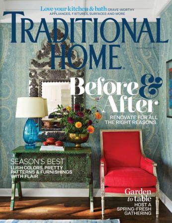 Traditional Home – March/April 2019