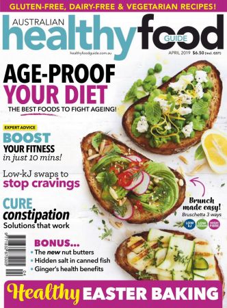 Australian Healthy Food Guide – April 2019