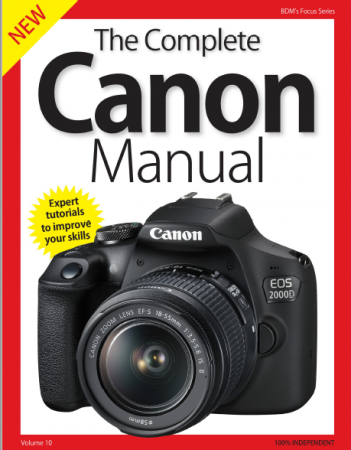 BDM's Focus Series: The Complete Canon Camera Manual - Volume 10, 2019
