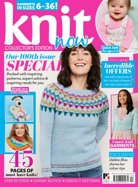 Knit Now – Issue 100 – April 2019