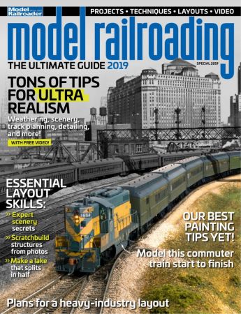 Model Railroading: The Ultimate Guide – Special 2019