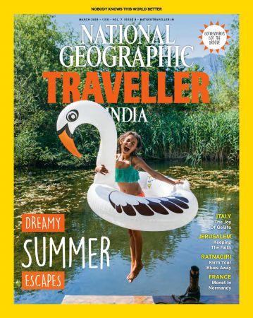 National Geographic Traveller India – March 2019