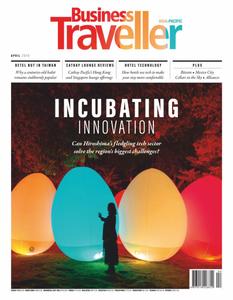 Business Traveller Asia-Pacific Edition – April 2019