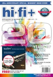 Hi-Fi+ – Issue 170 – 20th Anniversary – April 2019