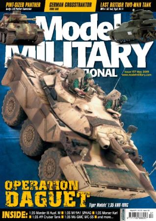 Model Military International – Issue 157 – May 2019