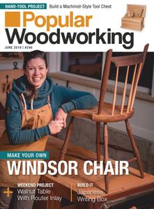 Popular Woodworking – June 2019
