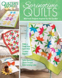 Quilter’s World – Springtime Quilts – May 2019