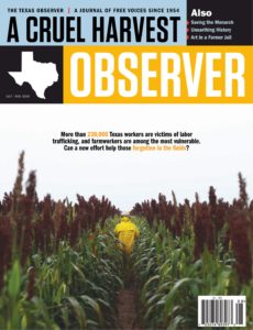 The Texas Observer – July-August 2019