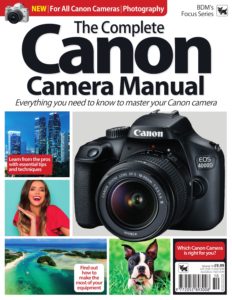 The Complete Canon Camera Manual – Volume 10