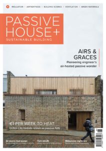 Passive House+ – Issue 30 2019 (Irish Edition)