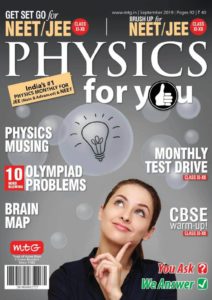 Physics For You – September 2019