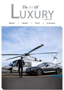 The Art of Luxury – Issue 40 2019