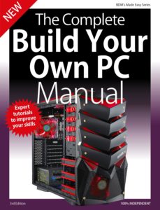 The Complete Building Your Own PC Manual – 3rd Edition 2019