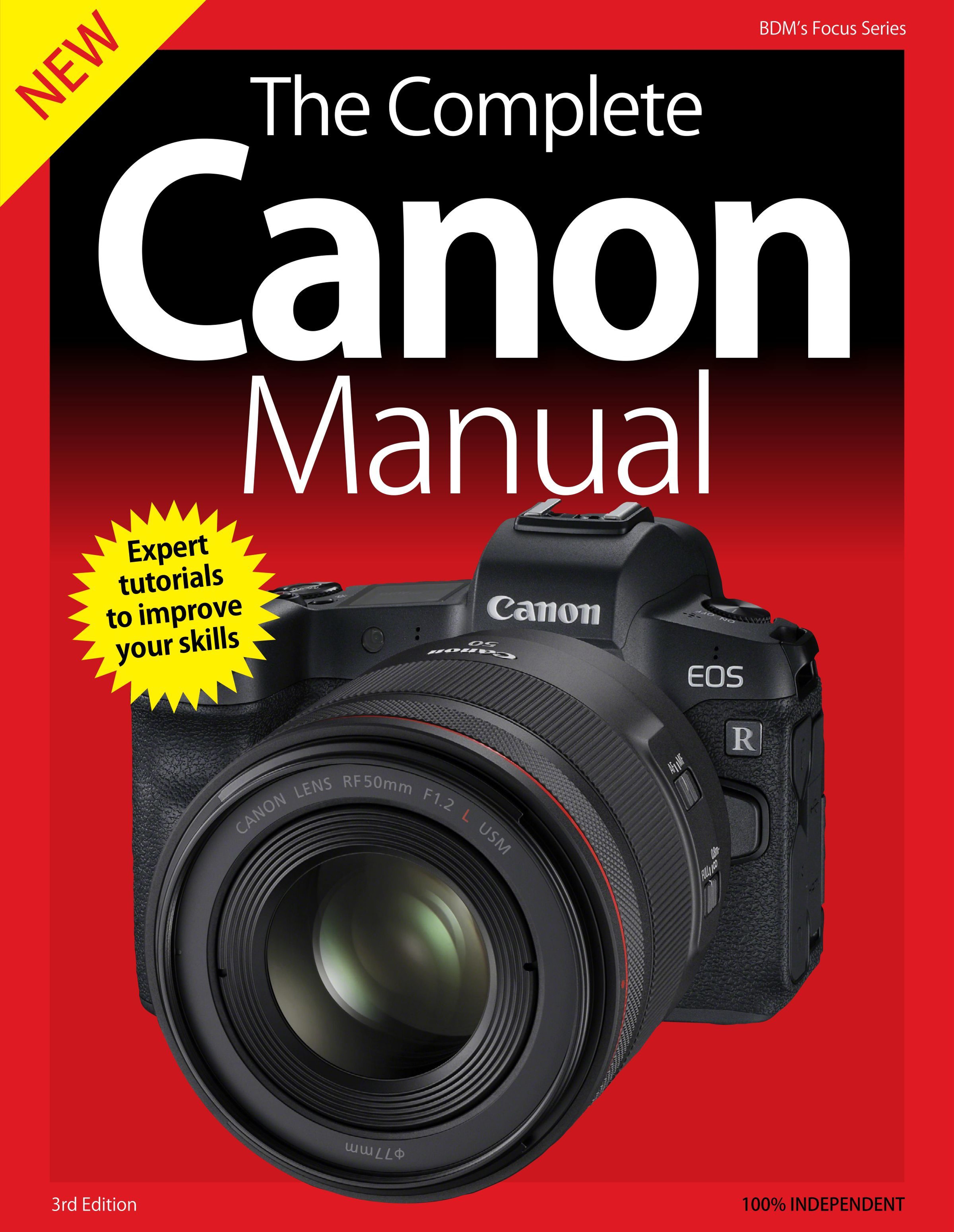 The Complete Canon Camera Manual - third edition - Free PDF Magazine