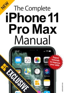 The Complete iPhone 11 Pro Max Manual – VOL 1, 2019
