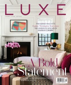Luxe Magazine Canada – Autumn 2019