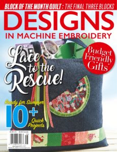 Designs in Machine Embroidery – July-August 2019