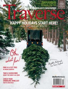 Traverse, Northern Michigan’s Magazine – December 2019