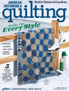 American Patchwork & Quilting – February 2020
