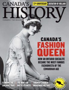 Canada’s History – February-March 2020