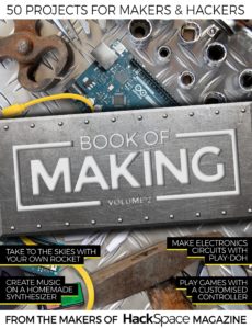 Hackspace – Book of Making, Volume 2, 2019