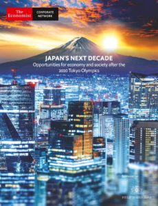 The Economist (Corporate Network) – Japan’s Next Decade, Opportunities for economy and society af…