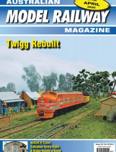 Australian Model Railway Magazine – April 2020