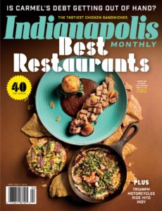 Indianapolis Monthly – April 2020