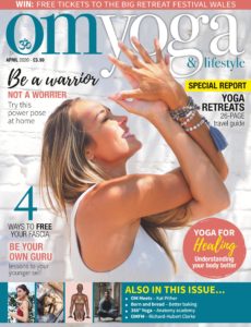 Om Yoga Magazine – Issue 107 – April 2020