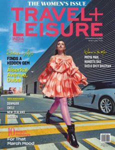 Travel+Leisure India & South Asia – March 2020