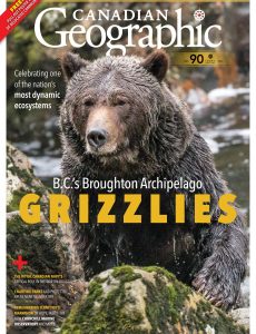 Canadian Geographic – March-April 2020