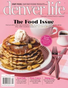 Denver Life Magazine – April 2020