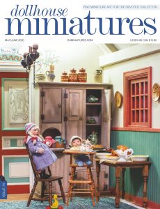 Dollhouse Miniatures – Issue 75 – May-June 2020