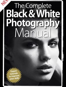 The Complete Black & White Photography Manual – 5th Edition 2020