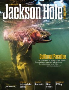 Jackson Hole Magazine – Summer 2020
