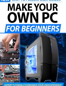 Make Your Own PC For Beginners – 2nd Edition 2020