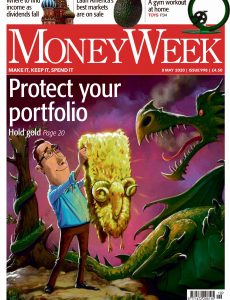 MoneyWeek – Issue 998 – 8 May 2020